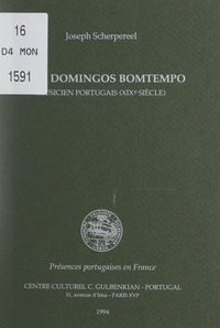 Joseph Scherpereel - João Domingos Bomtempo, musicien portugais, XIXe siècle - Témoignages inédits de sa célébrité pendant son premier séjour, 1801-1810.