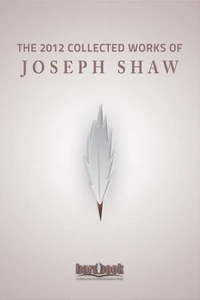The 2012 Collected Works of Joseph Shaw