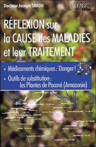 Réflexion sur la cause des maladies et sur leur traitement