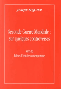 Seconde Guerre mondiale : sur quelques controverses