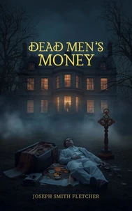Dead Men's Money