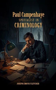 Paul Campenhaye, Specialist in Criminology