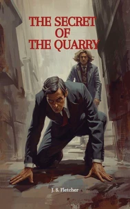 The Secret of the Quarry