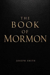 The Book of Mormon: 1830 Edition