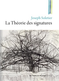 Joseph Soletier - La théorie des signatures.