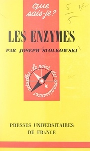 Joseph Stolkowski et Paul Angoulvent - Les enzymes.
