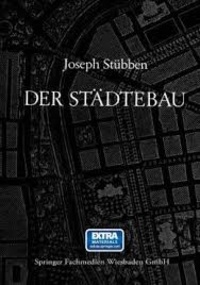 Joseph Stübben - Der Städtebau.