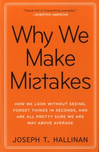 Joseph T. Hallinan - Why We Make Mistakes.