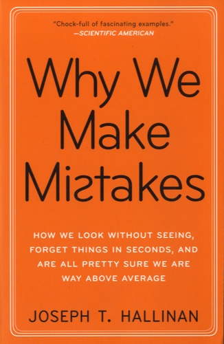 Joseph T. Hallinan - Why We Make Mistakes.