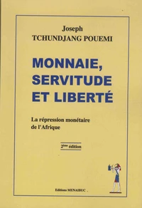 Monnaie, servitude et liberté