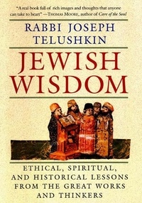 Joseph Telushkin - Jewish Wisdom.