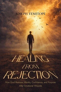 Healing From Rejection