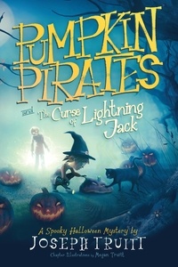  Joseph Truitt - Pumpkin Pirates and The Curse of Lightning Jack - Cookie Pirate Mysteries, #4.