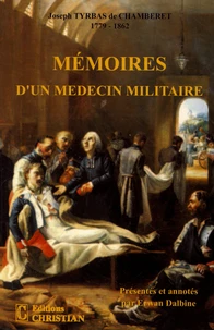Mémoires d'un médecin militaire aux XVIIIe et XIXe siècles