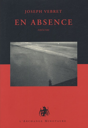 Joseph Vebret - En absence.