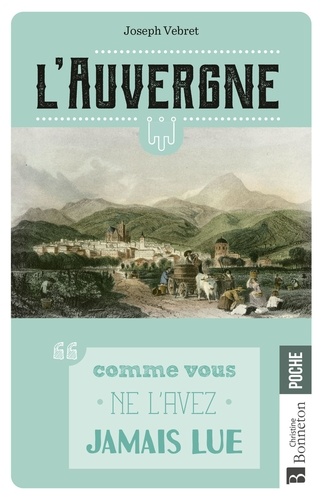 L'Auvergne. L'ABCdaire désordonné
