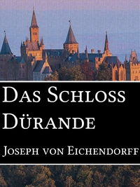 Das Schloss Dürande