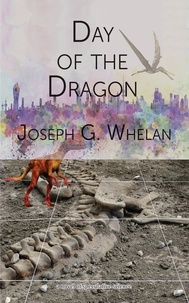  Joseph Whelan - Day of the Dragon - Dragon World, #1.