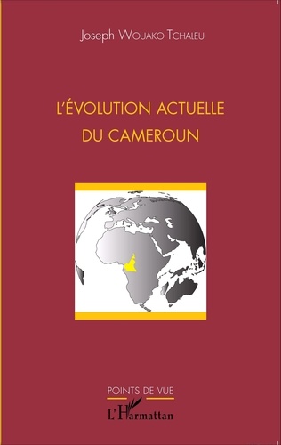 L'évolution actuelle du Cameroun