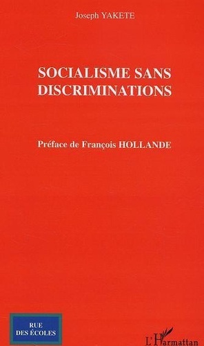 Joseph Yakete - Socialisme sans discriminations.