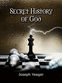  Joseph Yeager - Secret History of God.