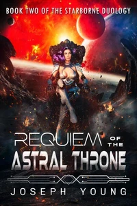Requiem of the Astral Throne