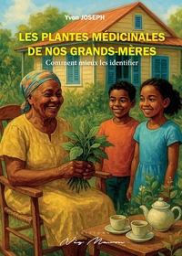 Les plantes médicinales de nos grands-mères