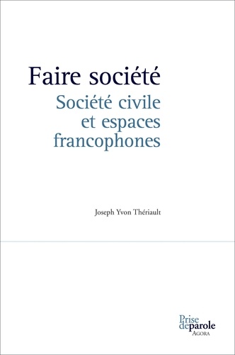 Faire société. Société civile et espaces francophones
