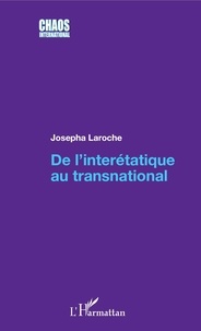 Josepha Laroche - De l'interétatique au transnational.