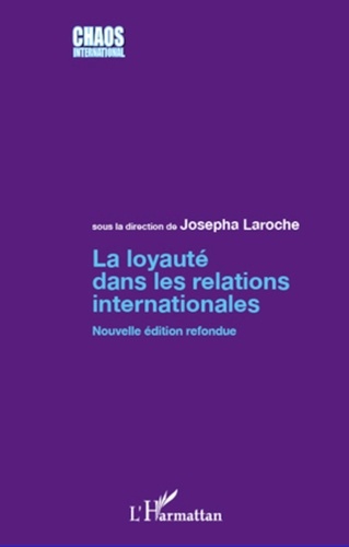Josepha Laroche - La loyauté dans les relations internationales.
