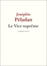 Joséphin Péladan - Le Vice suprême.