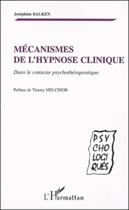 Mécanismes de l'hypnose clinique