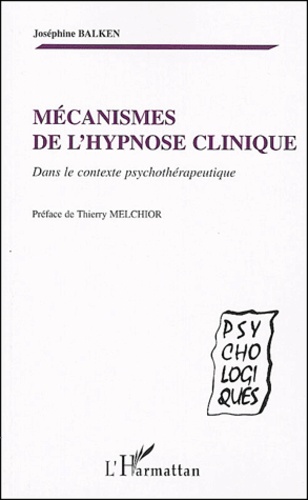 Mécanismes de l'hypnose clinique. Dans le contexte psychothérapeutique