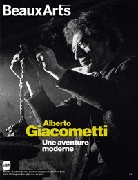 Joséphine Bindé et Itzhak Goldberg - Alberto Giacometti - Une aventure moderne.