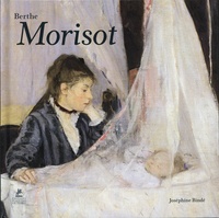 Joséphine Bindé - Berthe Morisot.