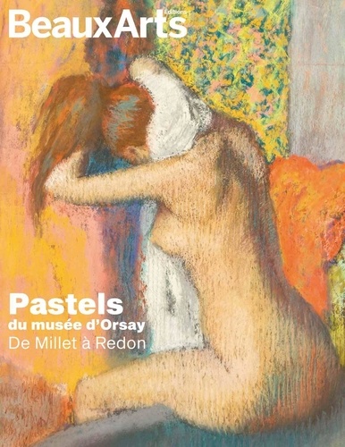 Joséphine Bindé et Hervé Cabezas - Pastels du Musée d'Orsay - De Millet à Redon.