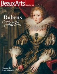 Joséphine Bindé et Jan Blanc - Rubens - Portraits princiers.