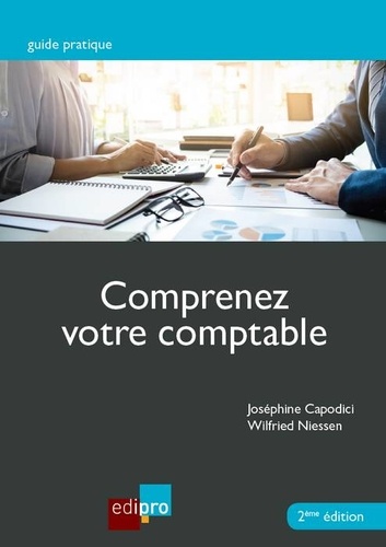 Joséphine Capodici et Wilfried Niessen - Comprenez votre comptable.