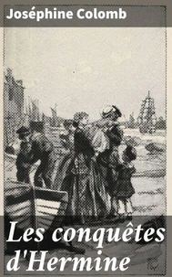 Les conquêtes d'Hermine