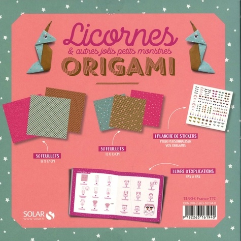 Coffret origami Licornes et autres jolis petits monstres. Avec 100 feuillets, 2 formats, 1 livre avec modèles et 100 stickers