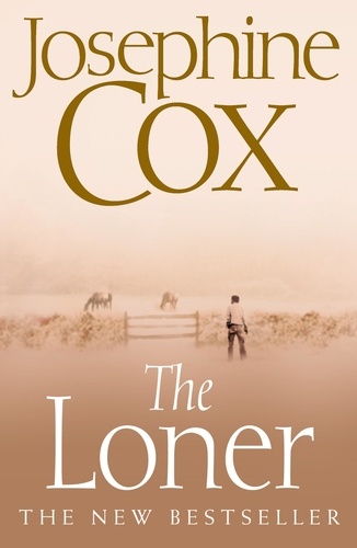 Josephine Cox - The Loner.