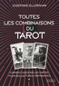 Josephine Ellershaw - Toutes les combinaisons du Tarot - Comment associer les cartes pour des lectures pertinentes.