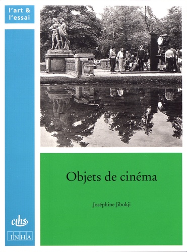 Objets de cinéma. De Marienbad à Fantômas