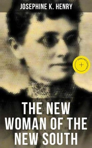 THE NEW WOMAN OF THE NEW SOUTH