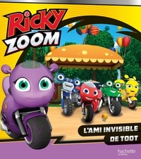 Joséphine Lacasse - Ricky Zoom  : L'ami invisible de Toot.