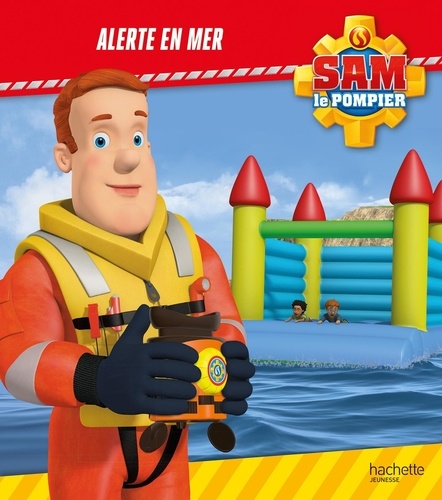 Sam le pompier  Alerte en mer