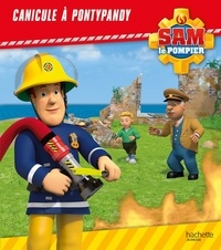 Joséphine Lacasse - Sam le pompier  : Canicule à Pontypandy.