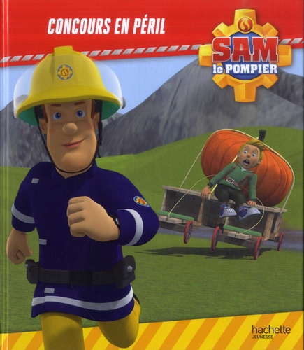 Sam le pompier  Concours en péril