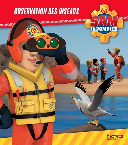 Sam le pompier  Observation des oiseaux
