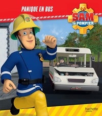 Joséphine Lacasse - Sam le pompier  : Panique en bus.